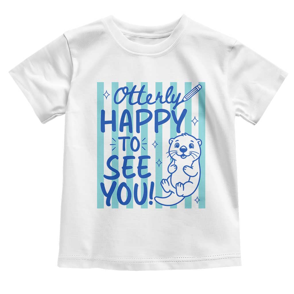 Cute Otter Pun Back To School Retro Preppy Toddler T Shirt Otterly Happy To See You