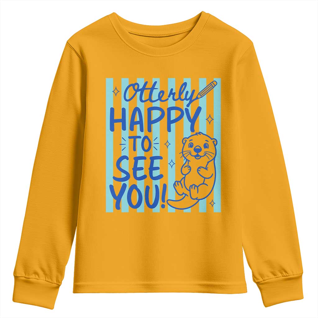 Cute Otter Pun Back To School Retro Preppy Youth Sweatshirt Otterly Happy To See You