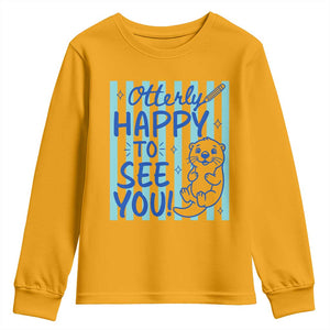 Cute Otter Pun Back To School Retro Preppy Youth Sweatshirt Otterly Happy To See You