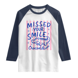 Cute Crocodile Pun Back To School Retro Preppy Raglan Shirt Missed Your Smile Crocodile
