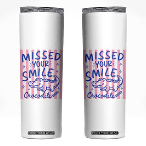 Cute Crocodile Pun Back To School Retro Preppy Skinny Tumbler Missed Your Smile Crocodile