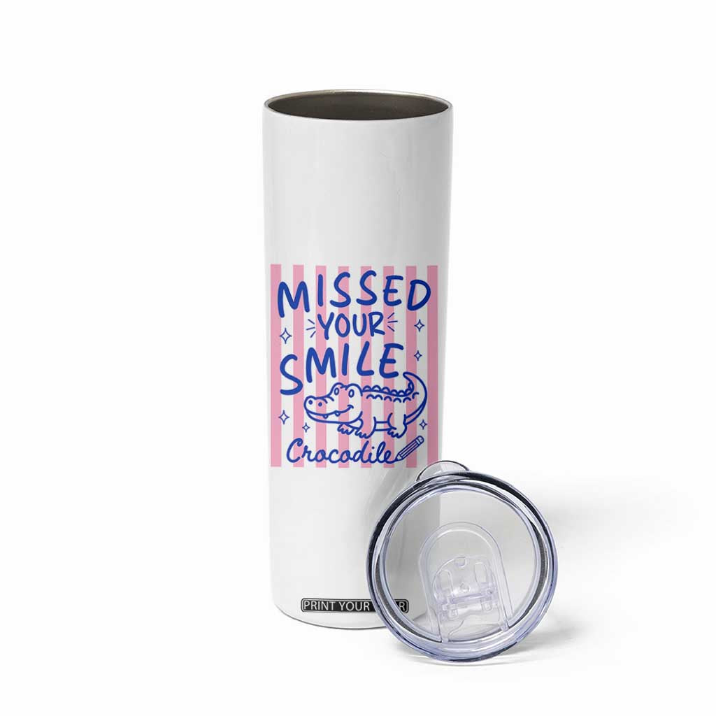 Cute Crocodile Pun Back To School Retro Preppy Skinny Tumbler Missed Your Smile Crocodile