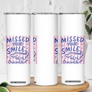 Cute Crocodile Pun Back To School Retro Preppy Skinny Tumbler Missed Your Smile Crocodile