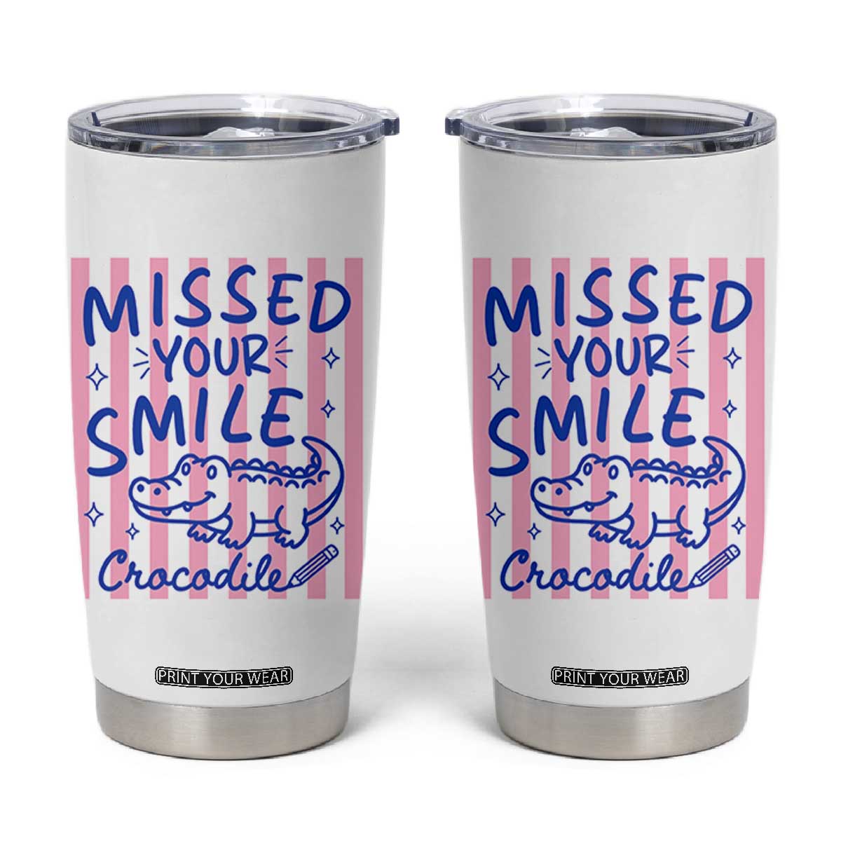 Cute Crocodile Pun Back To School Retro Preppy Tumbler Cup Missed Your Smile Crocodile TS02 White Print Your Wear