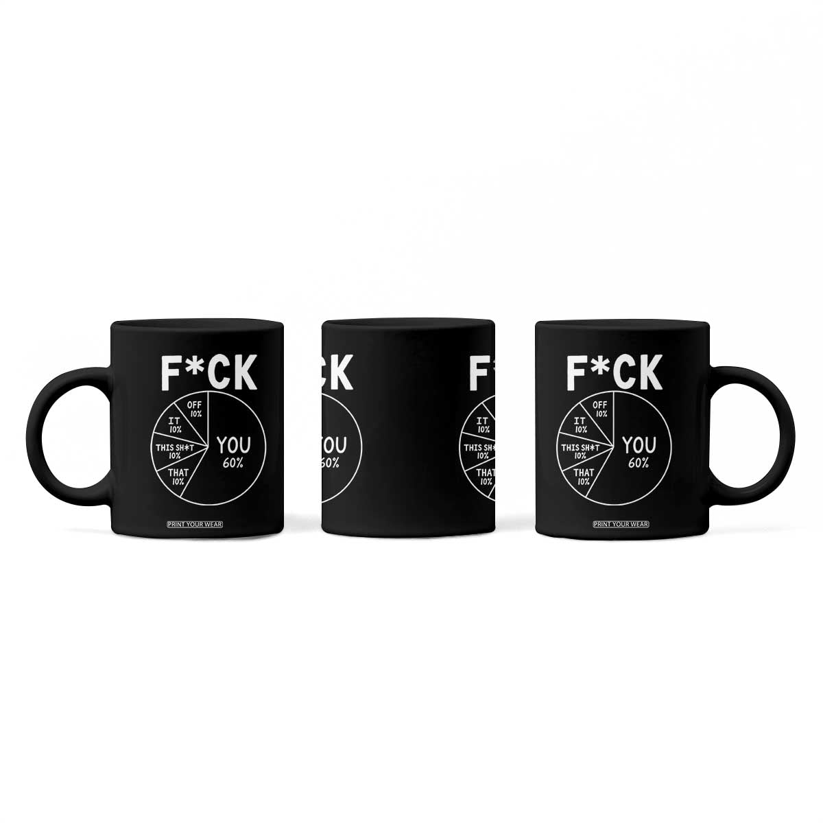 Funny Fuck Profanity Pie Chart You Off It This Shit That Coffee Mug Sarcastic Anti Social Office Humor