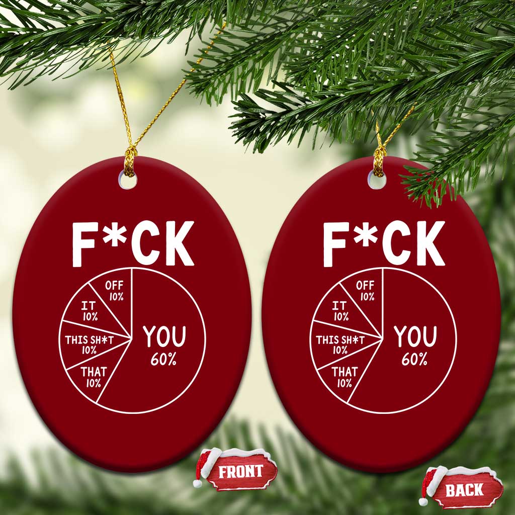Funny Fuck Profanity Pie Chart You Off It This Shit That Ceramic Ornament Sarcastic Anti Social Office Humor