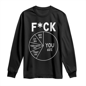 Funny Fuck Profanity Pie Chart You Off It This Shit That Long Sleeve Shirt Sarcastic Anti Social Office Humor