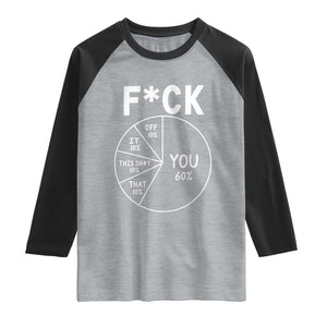 Funny Fuck Profanity Pie Chart You Off It This Shit That Raglan Shirt Sarcastic Anti Social Office Humor