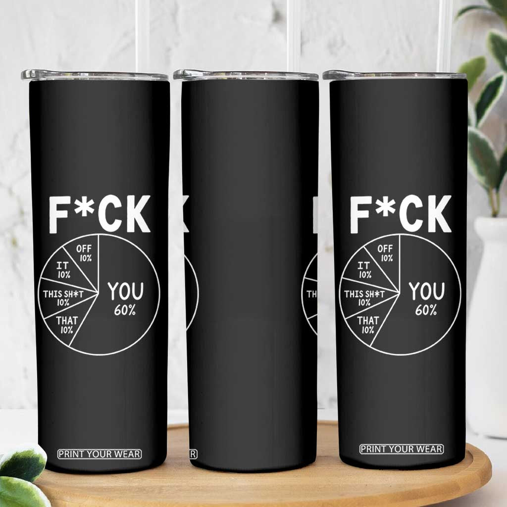 Funny Fuck Profanity Pie Chart You Off It This Shit That Skinny Tumbler Sarcastic Anti Social Office Humor