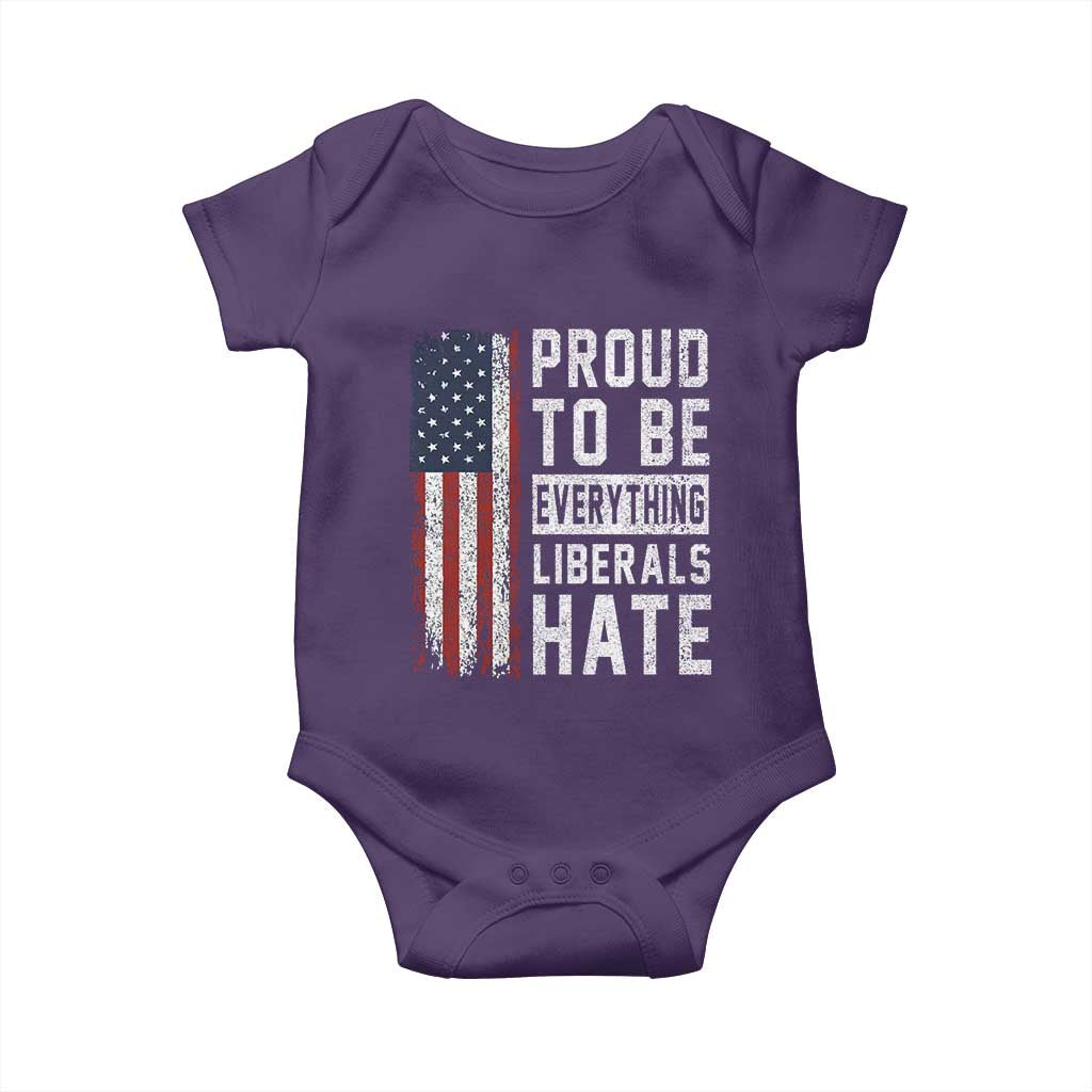 Proud To Be Everything Liberals Hate Satire Baby Onesie Distressed American Flag Patriotic Sarcasm Graphic