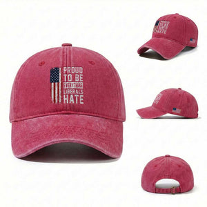 Proud To Be Everything Liberals Hate Satire Washed Cotton Baseball Cap Distressed American Flag Patriotic Sarcasm Graphic