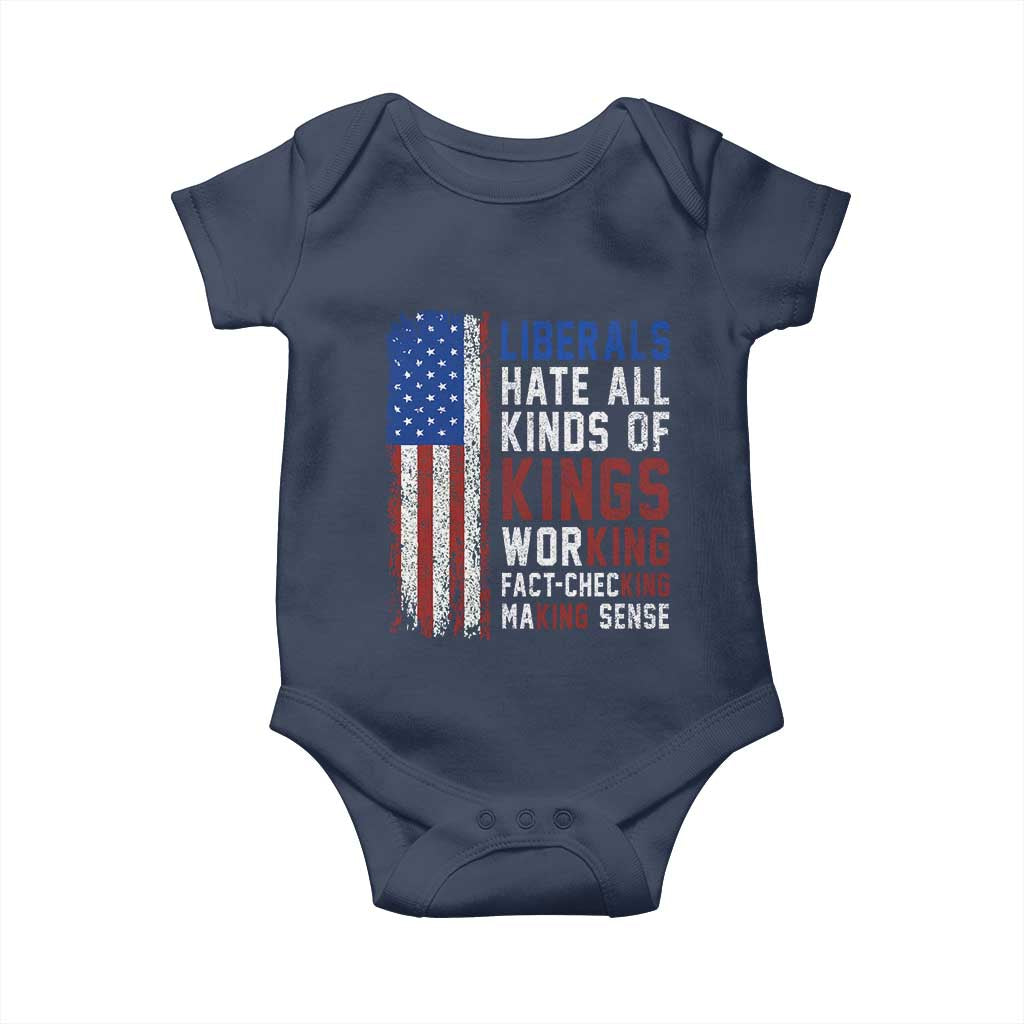 Liberals Hate All Kinds Of Kings American Flag Baby Onesie Working Fact Checking Making Sense Patriotic Sarcasm
