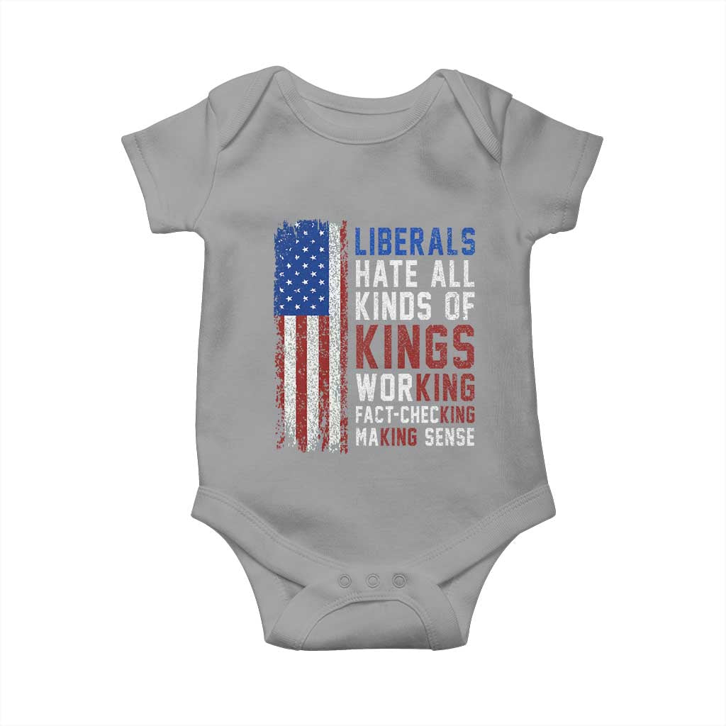 Liberals Hate All Kinds Of Kings American Flag Baby Onesie Working Fact Checking Making Sense Patriotic Sarcasm