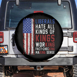 Liberals Hate All Kinds Of Kings American Flag Spare Tire Cover Working Fact Checking Making Sense Patriotic Sarcasm