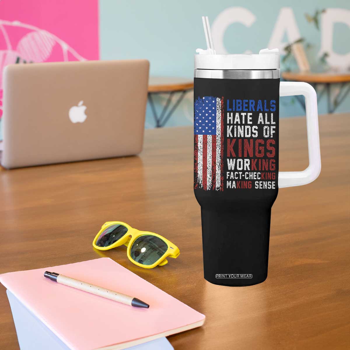 Liberals Hate All Kinds Of Kings American Flag Tumbler With Handle Working Fact Checking Making Sense Patriotic Sarcasm