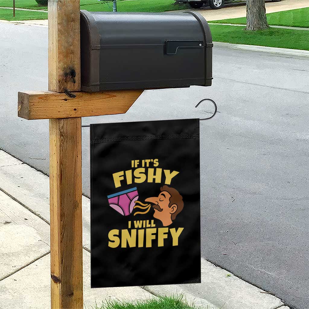 Funny Adult Humor Underwear Sniff Graphic Garden Flag If It is Fishy I Will Sniffy Innuendo Absurdist Meme