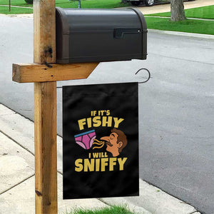 Funny Adult Humor Underwear Sniff Graphic Garden Flag If It is Fishy I Will Sniffy Innuendo Absurdist Meme
