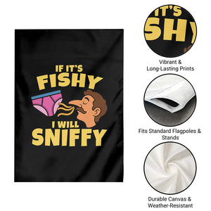 Funny Adult Humor Underwear Sniff Graphic Garden Flag If It is Fishy I Will Sniffy Innuendo Absurdist Meme
