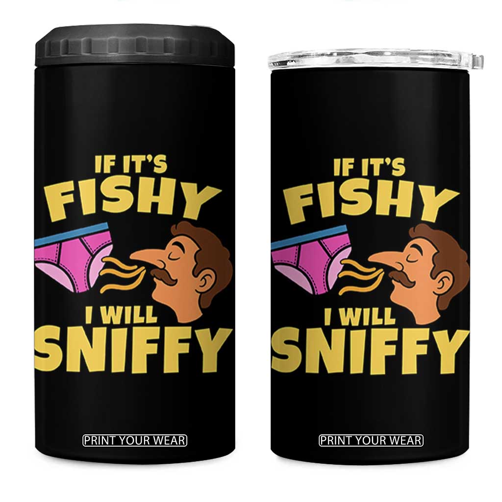 Funny Adult Humor Underwear Sniff Graphic 4 in 1 Can Cooler Tumbler If It is Fishy I Will Sniffy Innuendo Absurdist Meme TS02 One Size: 16 oz Black Print Your Wear