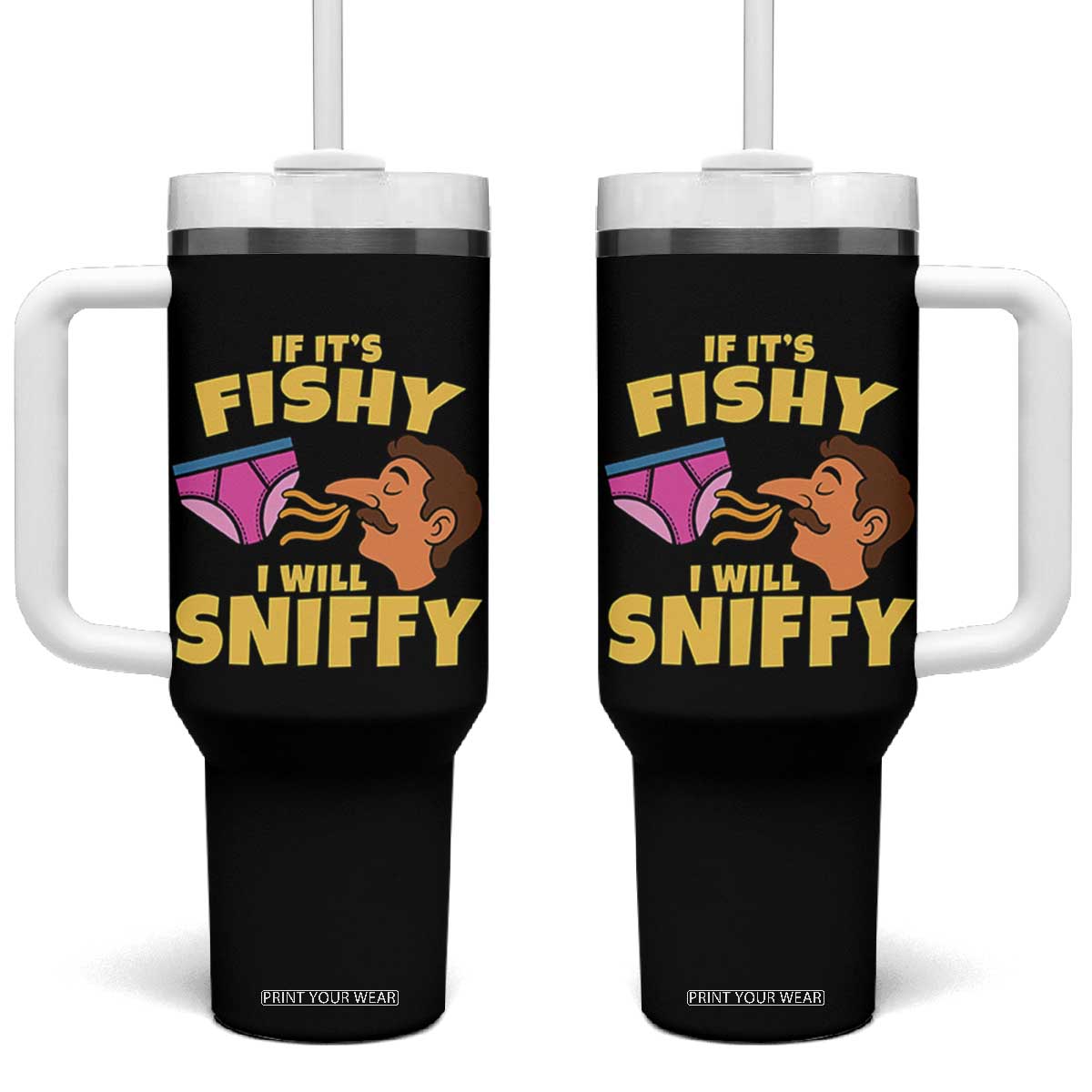Funny Adult Humor Underwear Sniff Graphic Tumbler With Handle If It is Fishy I Will Sniffy Innuendo Absurdist Meme TS02 One Size: 40 oz Black Print Your Wear