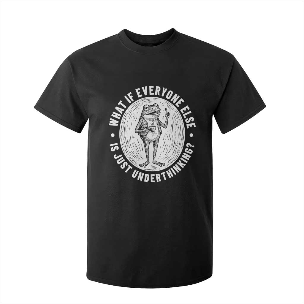 Funny Vintage Relaxed Frog Drinking Coffee Meme T Shirt For Kid Wish I Lacked Critical Thinking Skills You All Seem So Happy TS02 Black Print Your Wear