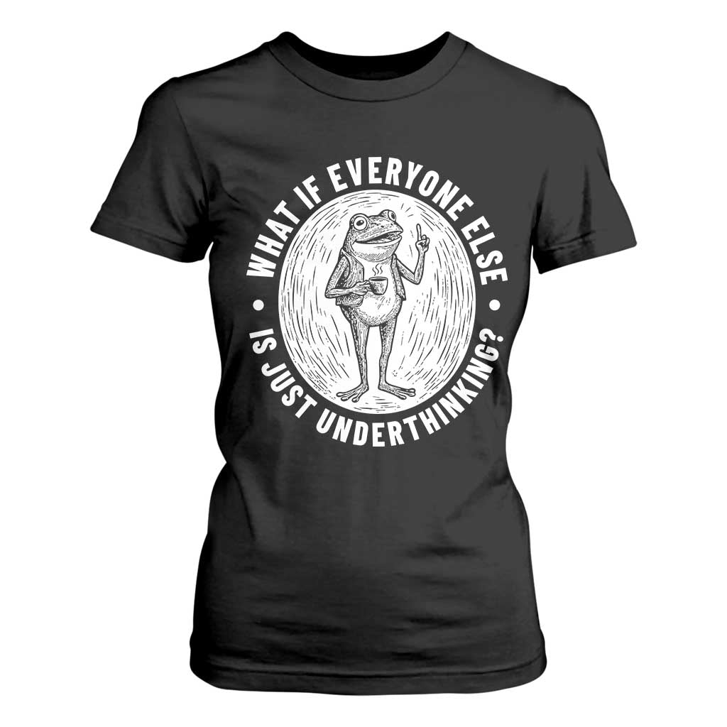 Funny Vintage Relaxed Frog Drinking Coffee Meme T Shirt For Women Wish I Lacked Critical Thinking Skills You All Seem So Happy TS02 Black Print Your Wear