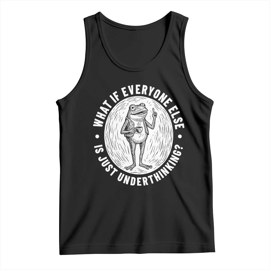 Funny Vintage Relaxed Frog Drinking Coffee Meme Tank Top Wish I Lacked Critical Thinking Skills You All Seem So Happy TS02 Black Print Your Wear