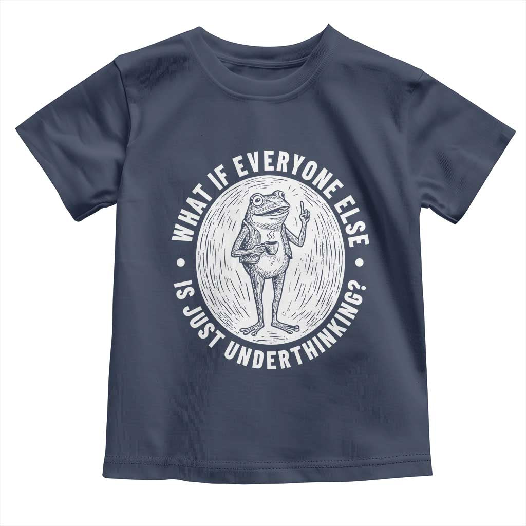 Funny Vintage Relaxed Frog Drinking Coffee Meme Toddler T Shirt Wish I Lacked Critical Thinking Skills You All Seem So Happy