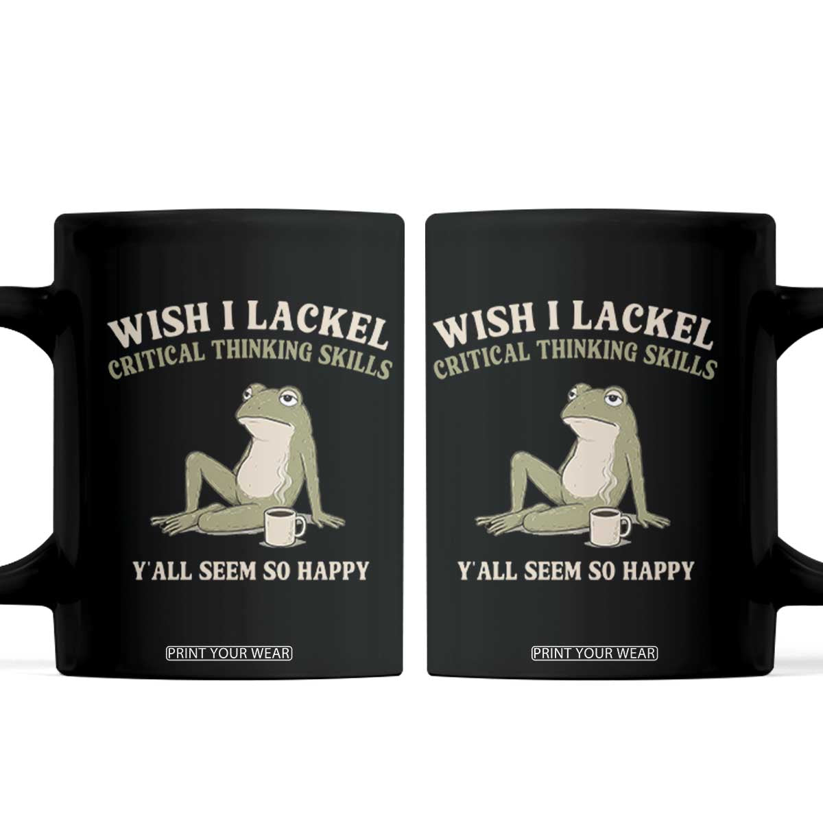 Funny Overthinking Frog Drinking Coffee Meme Coffee Mug What If Everyone Else Is Just Underthinking TS02 Black Print Your Wear