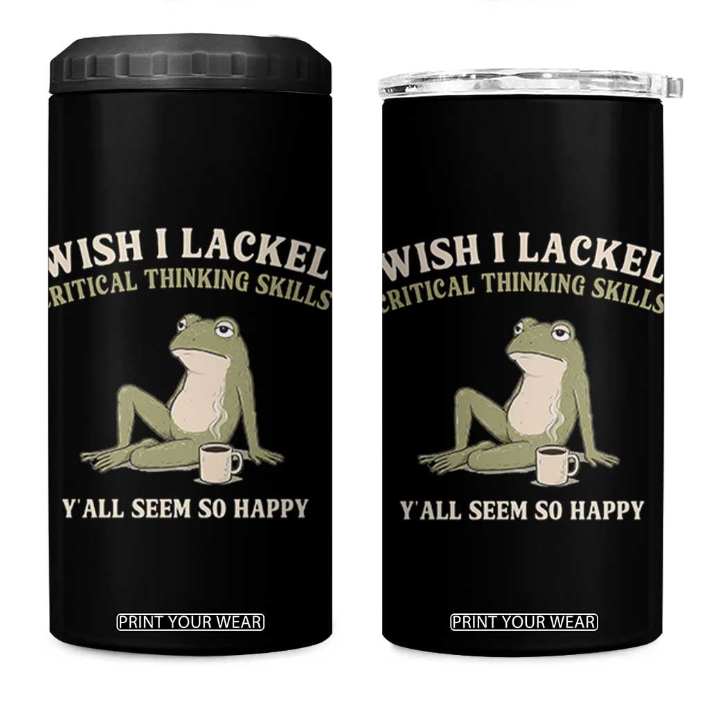 Funny Overthinking Frog Drinking Coffee Meme 4 in 1 Can Cooler Tumbler What If Everyone Else Is Just Underthinking TS02 One Size: 16 oz Black Print Your Wear