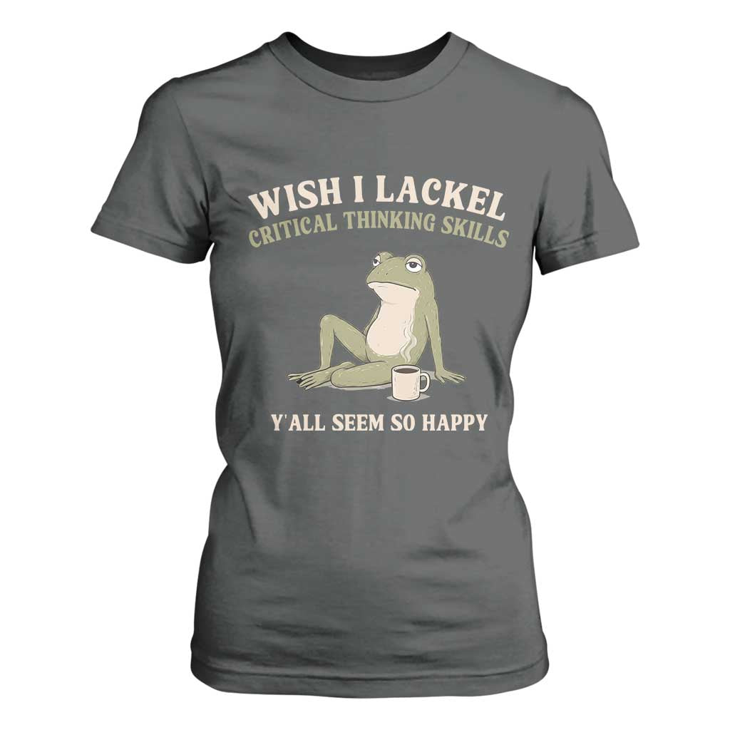 Funny Overthinking Frog Drinking Coffee Meme T Shirt For Women What If Everyone Else Is Just Underthinking
