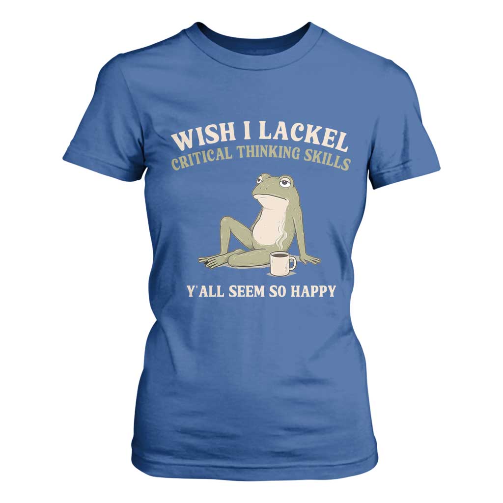 Funny Overthinking Frog Drinking Coffee Meme T Shirt For Women What If Everyone Else Is Just Underthinking
