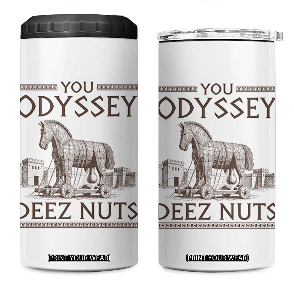 Funny Trojan Horse You Odyssey Deez Nuts 4 in 1 Can Cooler Tumbler Offensive Adult Humor Greek Mythology Humor