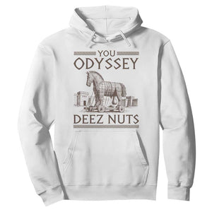 Funny Trojan Horse You Odyssey Deez Nuts Hoodie Offensive Adult Humor Greek Mythology Humor