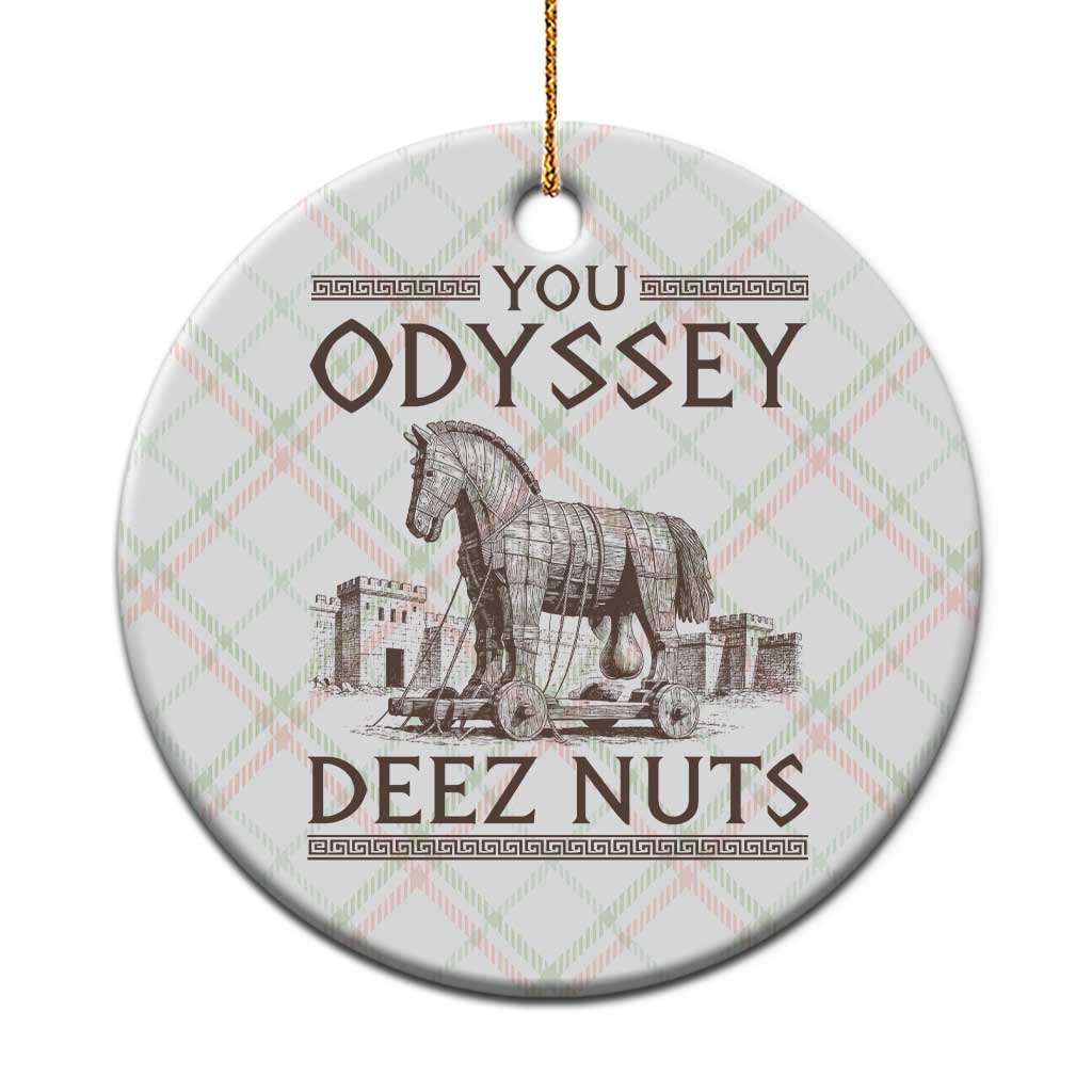 Funny Trojan Horse You Odyssey Deez Nuts Ceramic Ornament Offensive Adult Humor Greek Mythology Humor
