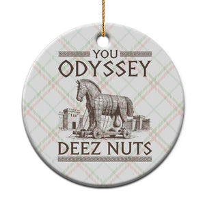 Funny Trojan Horse You Odyssey Deez Nuts Ceramic Ornament Offensive Adult Humor Greek Mythology Humor