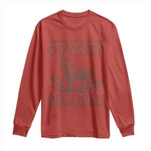 Funny Trojan Horse You Odyssey Deez Nuts Long Sleeve Shirt Offensive Adult Humor Greek Mythology Humor
