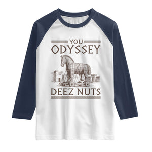Funny Trojan Horse You Odyssey Deez Nuts Raglan Shirt Offensive Adult Humor Greek Mythology Humor