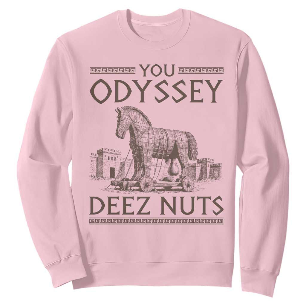 Funny Trojan Horse You Odyssey Deez Nuts Sweatshirt Offensive Adult Humor Greek Mythology Humor