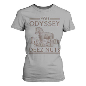 Funny Trojan Horse You Odyssey Deez Nuts T Shirt For Women Offensive Adult Humor Greek Mythology Humor