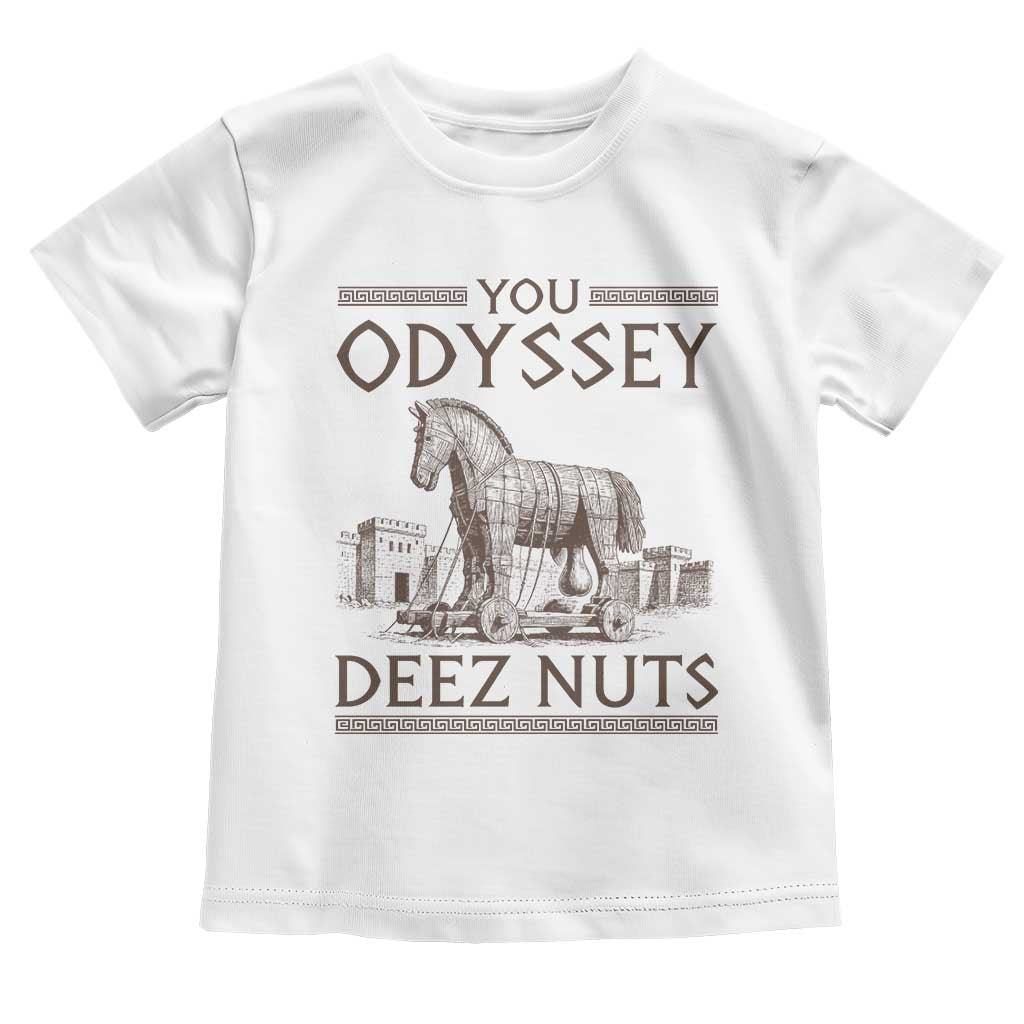 Funny Trojan Horse You Odyssey Deez Nuts Toddler T Shirt Offensive Adult Humor Greek Mythology Humor TS02 White Print Your Wear