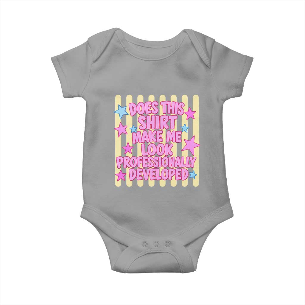 Does This Shirt Make Me Look Professionally Developed Baby Onesie Y2K Retro Stars Funny Professional Development Workplace Humor