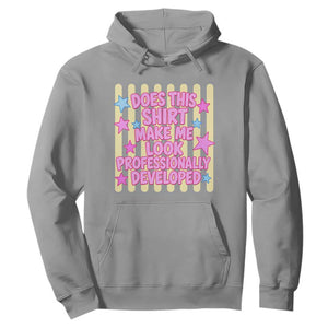Does This Shirt Make Me Look Professionally Developed Hoodie Y2K Retro Stars Funny Professional Development Workplace Humor
