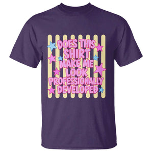 Does This Shirt Make Me Look Professionally Developed T Shirt Y2K Retro Stars Funny Professional Development Workplace Humor