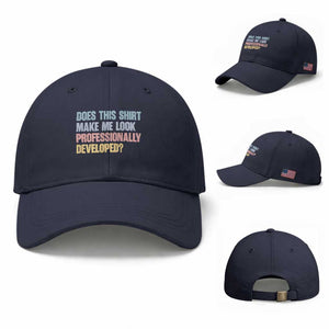 Does This Shirt Make Me Look Professionally Developed Baseball Cap Vintage Pastel Funny Professional Development Workplace Humor