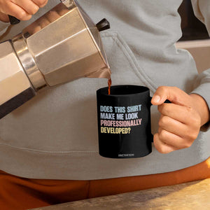 Does This Shirt Make Me Look Professionally Developed Coffee Mug Vintage Pastel Funny Professional Development Workplace Humor