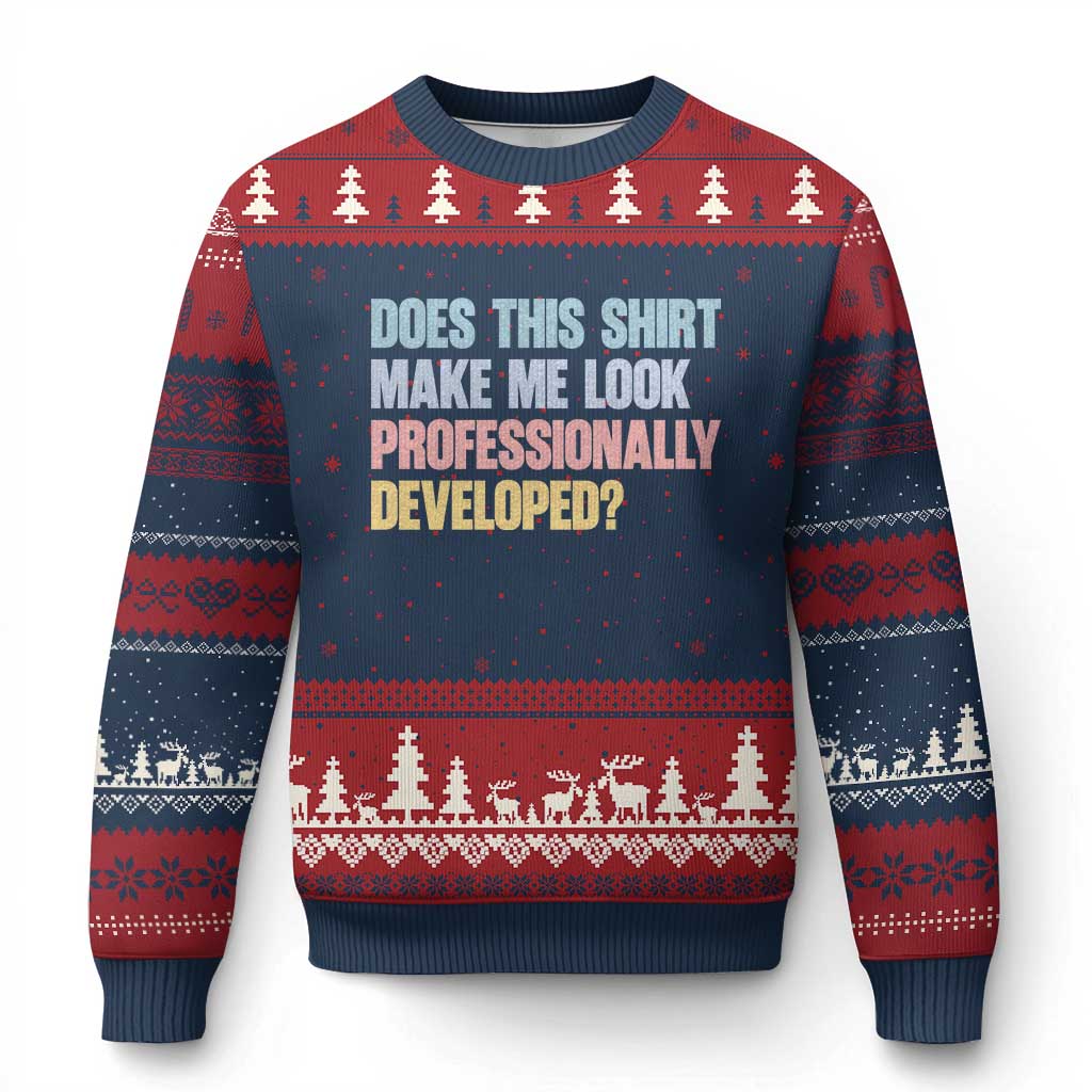 Does This Shirt Make Me Look Professionally Developed Ugly Christmas Sweater Vintage Pastel Funny Professional Development Workplace Humor