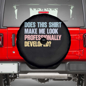 Does This Shirt Make Me Look Professionally Developed Spare Tire Cover Vintage Pastel Funny Professional Development Workplace Humor