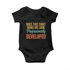 Does This Shirt Make Me Look Professionally Developed Baby Onesie Retro 70s Cursive Funny Professional Development Workplace Humor