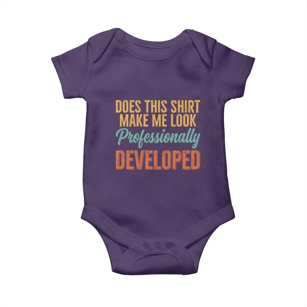 Does This Shirt Make Me Look Professionally Developed Baby Onesie Retro 70s Cursive Funny Professional Development Workplace Humor